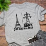 Dream & Bank Balance T-Shirt