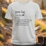 Gate-Lag Definition Vacation T-Shirt