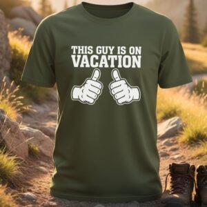 This Guy Is On Vacation T-Shirt