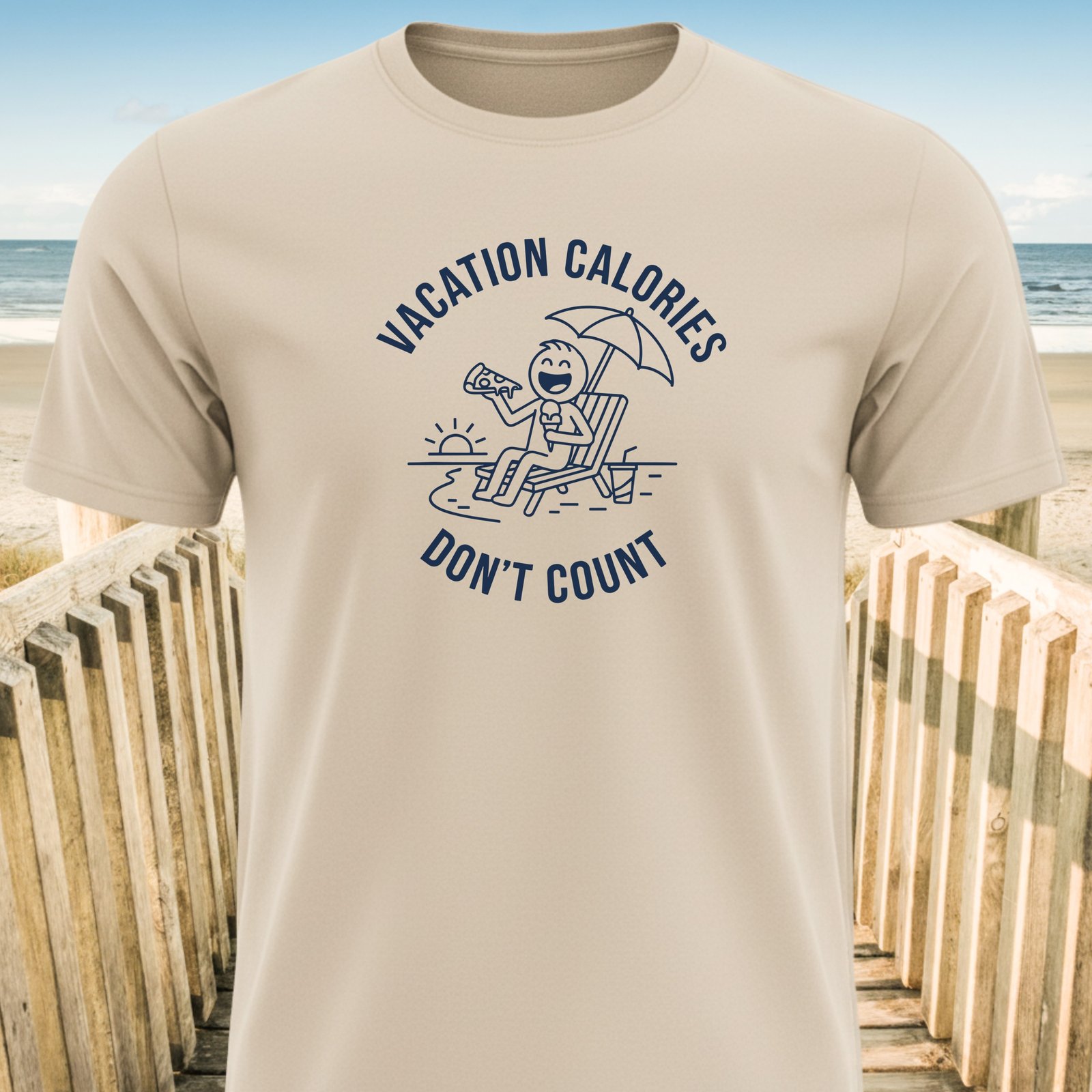 Vacation Calories Don’t Count T-Shirts