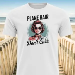 Plane Hair Don’t Care T-Shirt