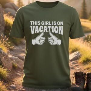 This Girl is On Vacation T-Shirt