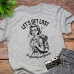 Let’s Get Lost Retro Woman T-Shirt