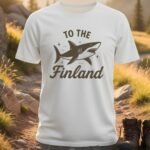 To The Finland Dad Joke T-Shirt