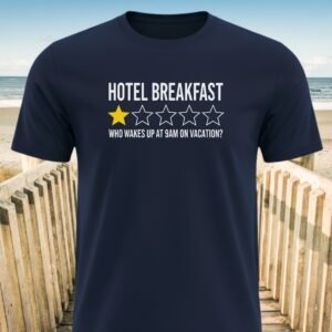 Hotel Breakfast Rating T-Shirt