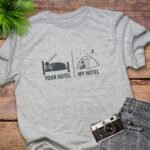 Your Hotel vs My Hotel Vacation T-Shirt