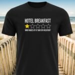Hotel Breakfast Rating T-Shirt