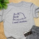 I Need Vacation Tired Cat T-Shirt