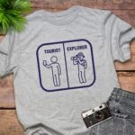 Tourist Versus Explorer Vacation T-Shirt
