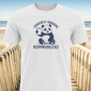 Currently Ignoring Responsibilities T-Shirt