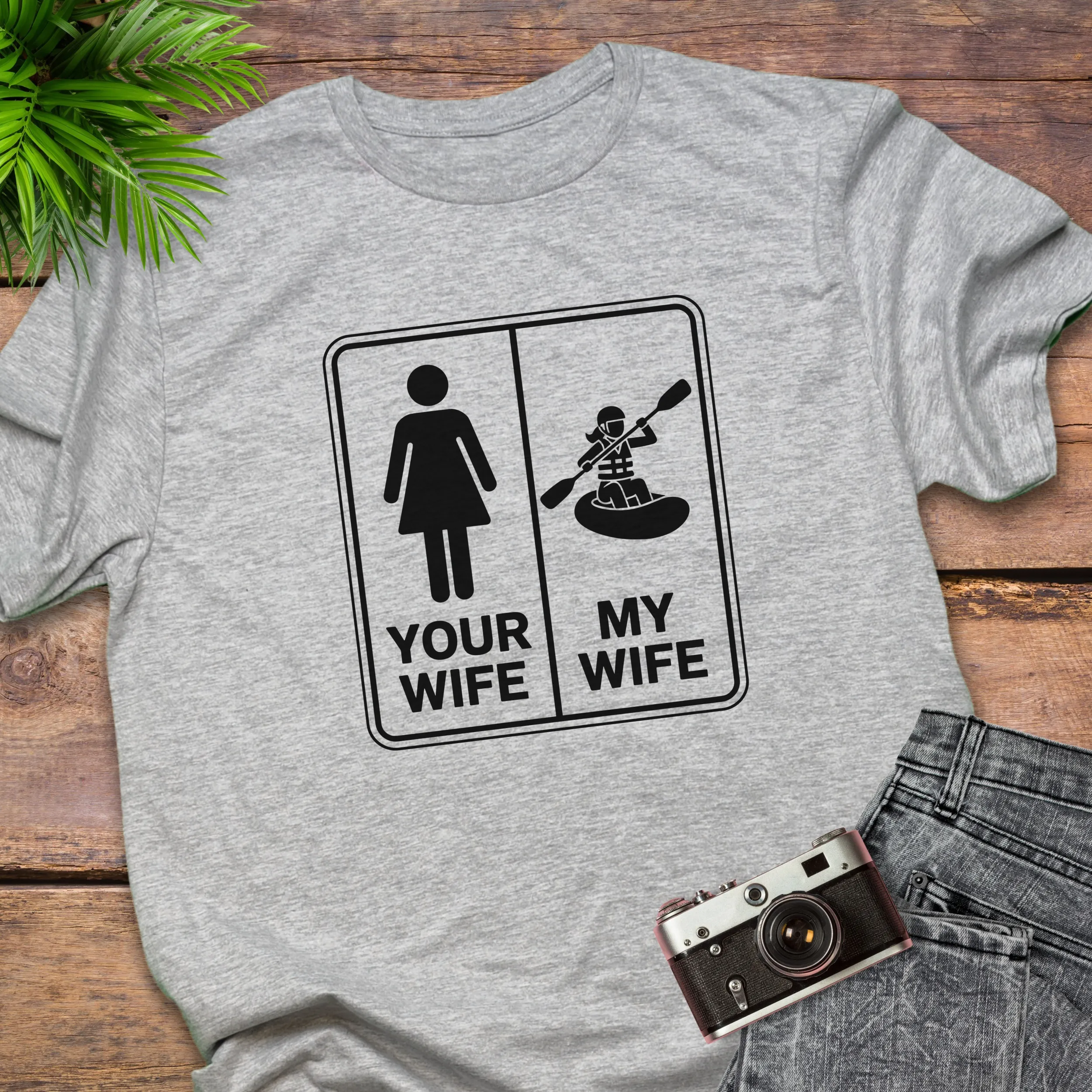 Your Wife My Wife Kayaking T-Shirt