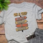 On A Trip Because Therapy Is Expensive T-Shirt