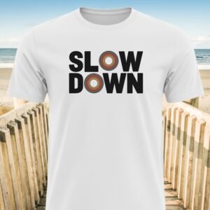 Slow Down Vacation T-Shirt
