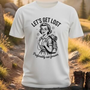 Let’s Get Lost Retro Woman T-Shirt