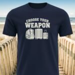 Choose Your Weapon Travel T-Shirt