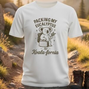 Packing My Eucalyptus for Koala-fornia T-Shirt
