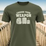 Choose Your Weapon Travel T-Shirt