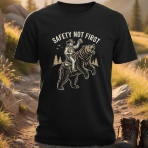 Safety Not First Cowboy T-shirts