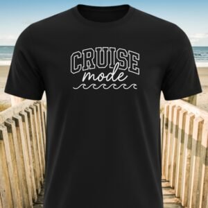 Cruise Mode T-Shirt