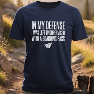 Unsupervised Boarding Pass Humorous Travel T-Shirt