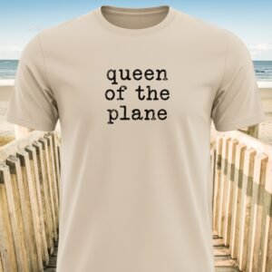 Queen of the Plane T-shirt