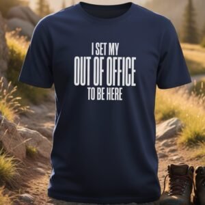Out of Office Statement T-Shirt
