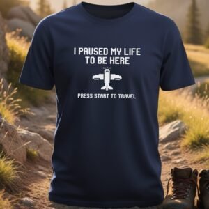 I Paused My Life Retro Gaming Travel T-shirt